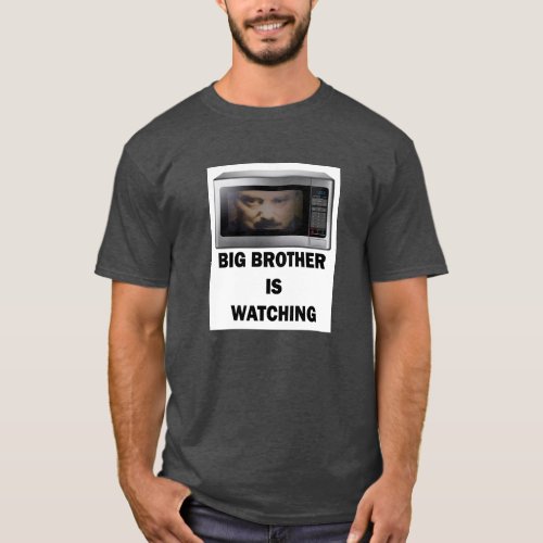 Big Brother Is Watching t_shirt