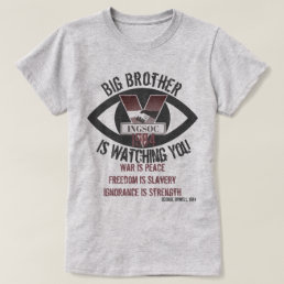 Big Brother Is Watching T-Shirt