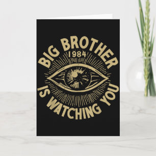 Big Brother Is Watching You Card