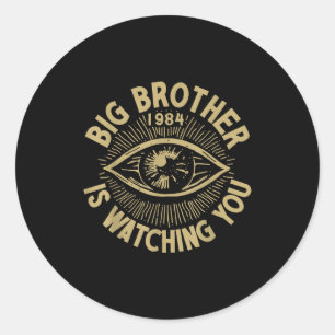Big Brother Is Watching You  Classic Round Sticker