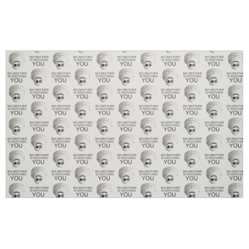 Big brother is watching you fabric