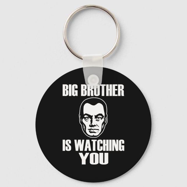 Big Brother is Watching You Keychain (Front)
