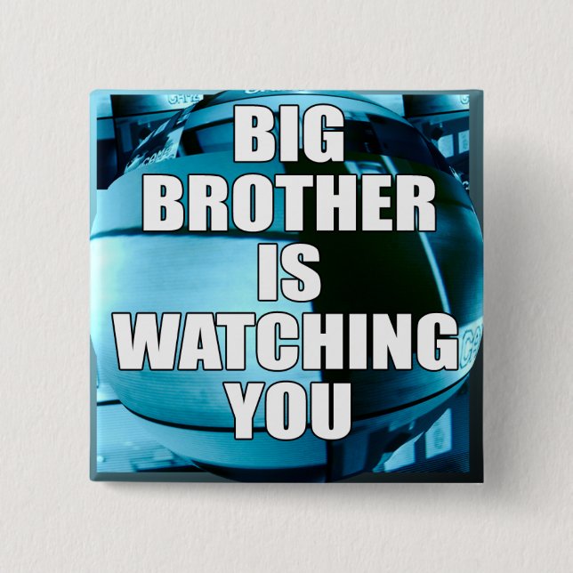 Big Brother Is Watching You Pinback Button (Front)