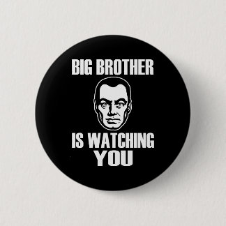Big Brother is Watching You Pinback Button