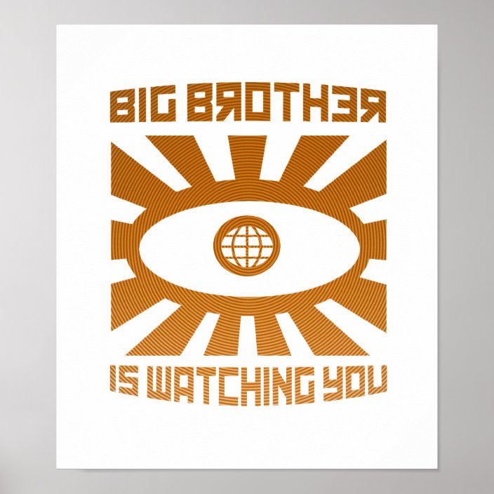 Big Brother Is Watching You Poster | Zazzle.com