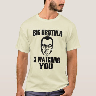 Big Brother is Watching You T-Shirt