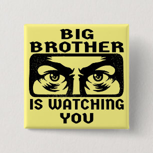 Big Brother Is Watching You #USAPatriotGraphics  © Button