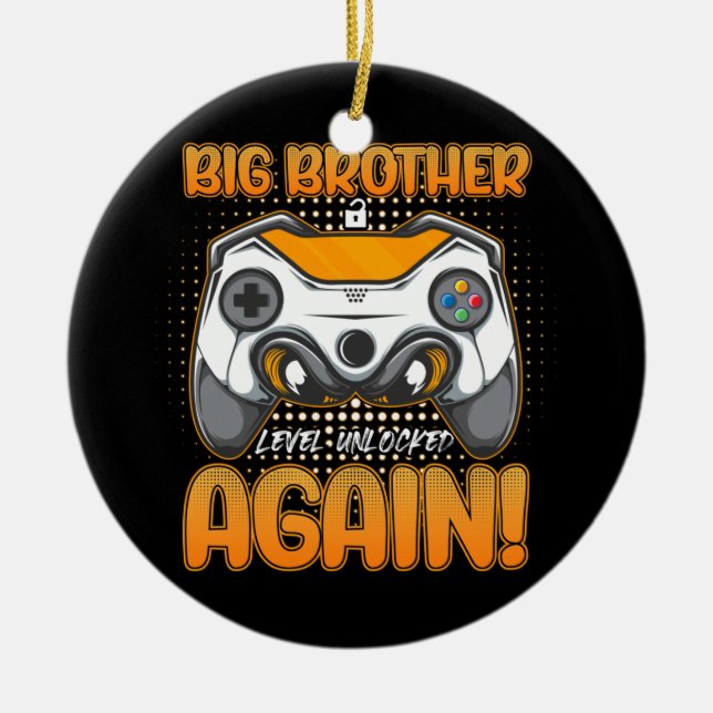 Big Brother Level Unlocked Again Boys Gaming Gamer Ceramic Ornament (Front)