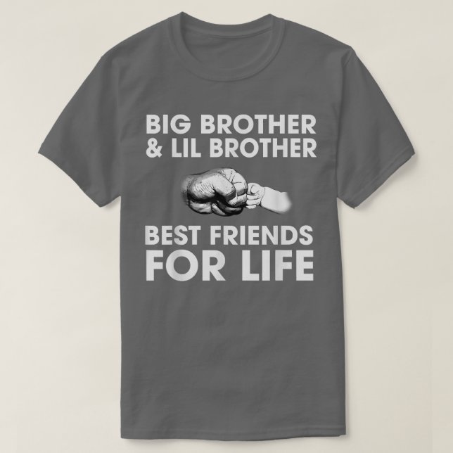 Big Brother & Lil Brother Best Friends For Life  T-Shirt (Design Front)