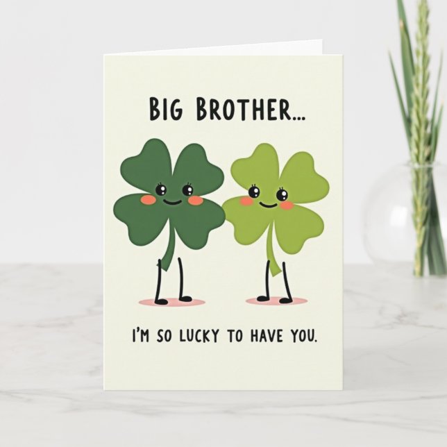Big Brother Lucky To Have You Card (Front)