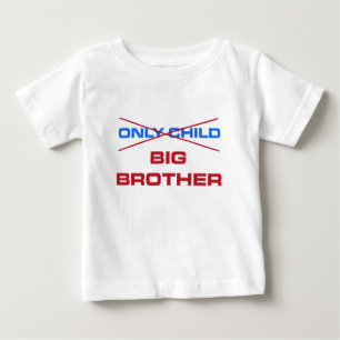 Big brother - Not an only child anymore Baby T-Shirt