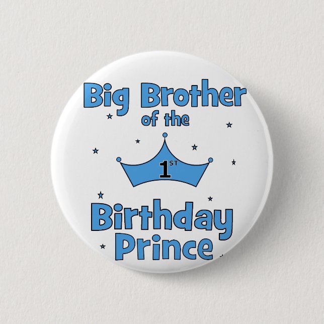 Big Brother of the 1st Birthday Prince Button (Front)
