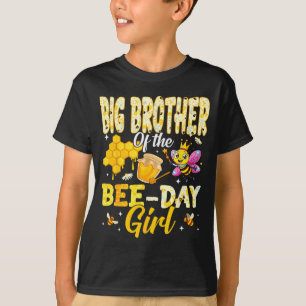 Big Brother Of The Bee Day Girl Birthday Family Ma T-Shirt