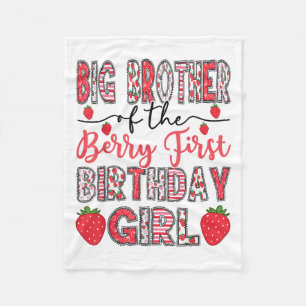 Big Brother Of The Berry First Birthday Girl Straw Fleece Blanket