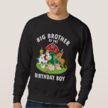 Big Brother Of The Birthday Boy Farm Animals Farm  Sweatshirt<br><div class="desc">Big Brother Of The Birthday Boy Farm Animals Farm Bday Party</div>