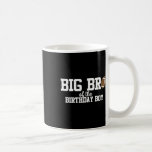 Big Brother Of The Birthday Boy Football Lover Fir Coffee Mug<br><div class="desc">Big Brother Of The Birthday Boy Football Lover First</div>