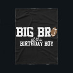 Big Brother Of The Birthday Boy Football Lover Fir Fleece Blanket<br><div class="desc">Big Brother Of The Birthday Boy Football Lover First</div>