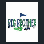 Big Brother Of The Birthday Boy Hole In One Golf M Poster<br><div class="desc">Big Brother Of The Birthday Boy Hole In One Golf Matching</div>