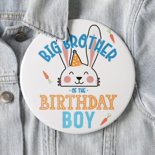 Big Brother Of The Birthday Boy Rabbit Button 