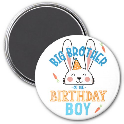 Big Brother Of The Birthday Boy Rabbit Magnet