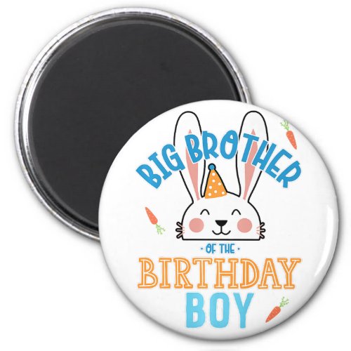 Big Brother Of The Birthday Boy Rabbit Magnet