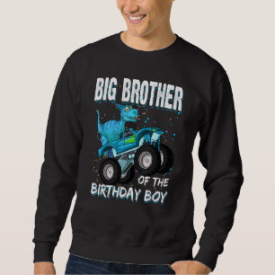 Big Brother Of The Birthday Boy  Trex Dinosaur Mon Sweatshirt