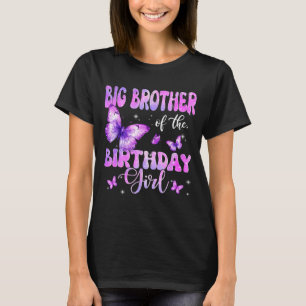 Big Brother Of The Birthday Girl Butterfly Family  T-Shirt