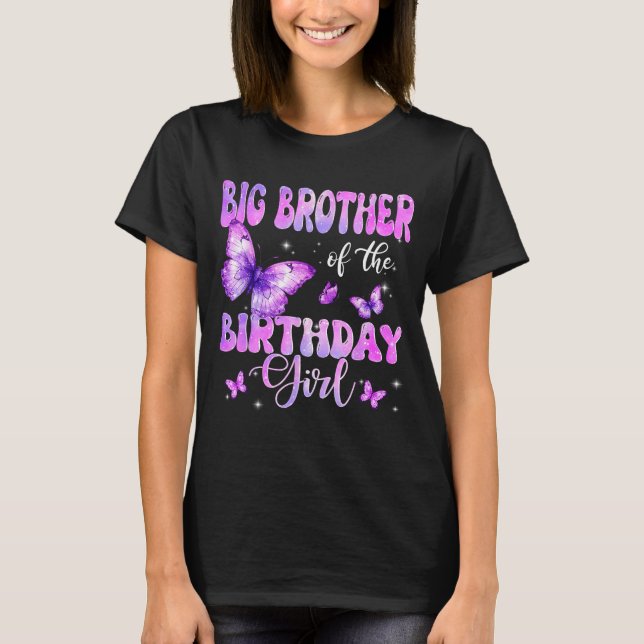 Big Brother Of The Birthday Girl Butterfly Family  T-Shirt (Front)