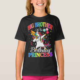 Big Brother Of The Birthday Princess Unicorn T-Shirt