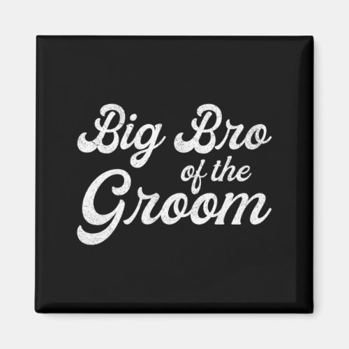Big brother of the groom shirts for men boys magnet