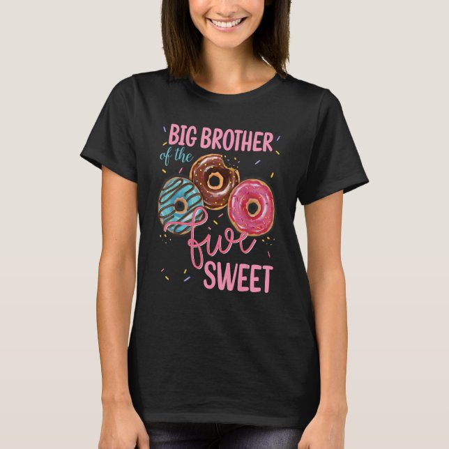 Big Brother Of The Sweet Five 5th Donut Bday Party T-Shirt (Front)