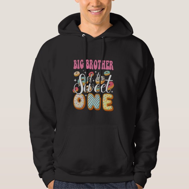 Big Brother Of The Sweet One 1St Birthday Donut Pa Hoodie (Front)