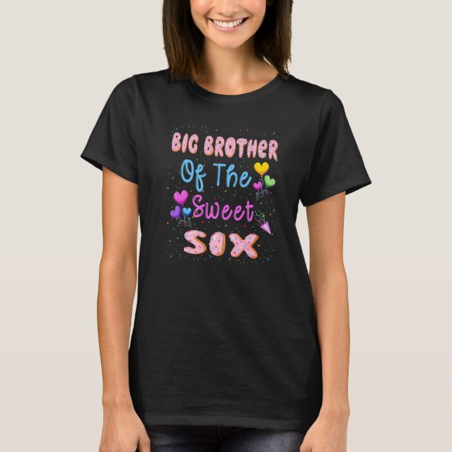 Big Brother Of The Sweet Six 6th Donut Birthday Pa T-Shirt (Front)