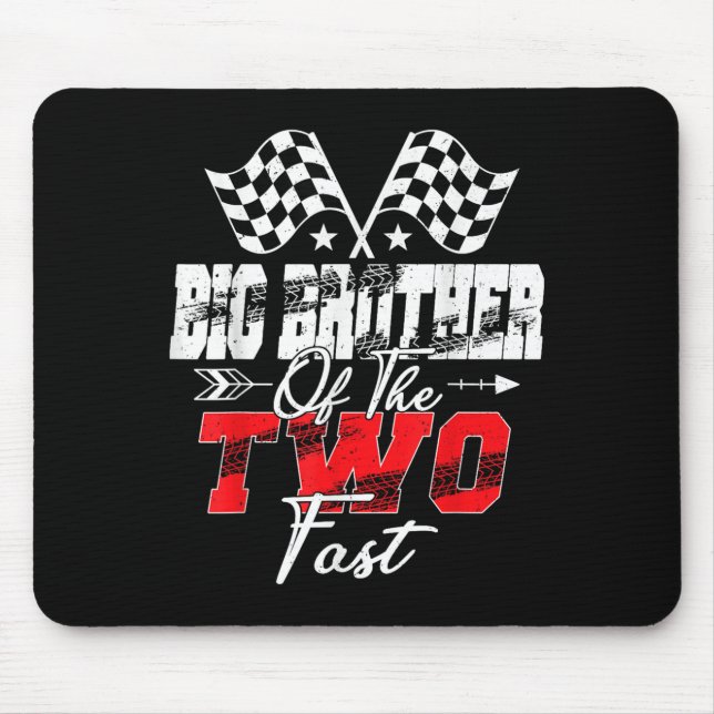 Big Brother Of The Two Fast Second Birthday Racing Mouse Pad (Front)