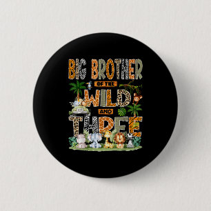 Big Brother Of The Wild & Three 3rd Birthday S Button
