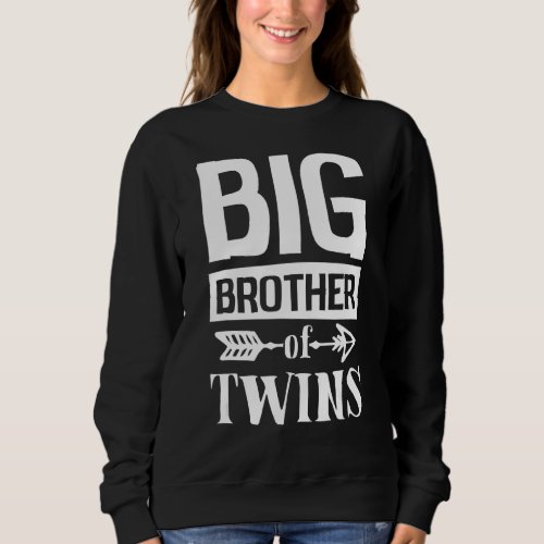 Big Brother of Twins Big Brother of Twins Sweatshirt