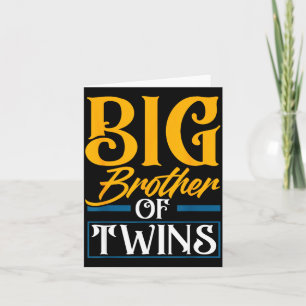 Big Brother Of Twins New Brother Sibling Funny Twi Card