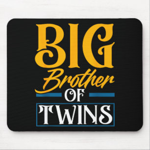 Big Brother Of Twins New Brother Sibling Funny Twi Mouse Pad