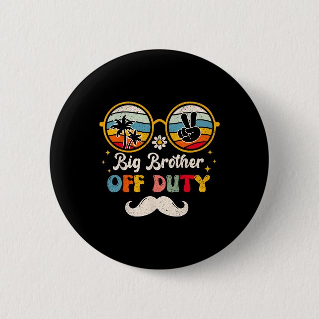 Big Brother Off Duty Sungles Beach Sunset Summer  Button (Front)