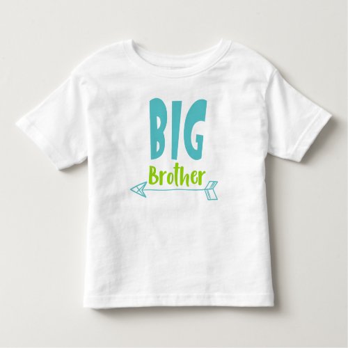 Big Brother Older Brother Arrow Sibling Family Toddler T_shirt