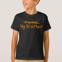 Big Brother (Only Child crossed out) Cute and Funn