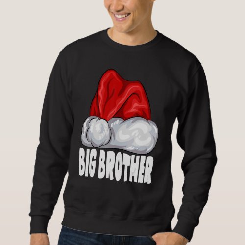 Big Brother Santa Hat  Christmas Pajama Matching F Sweatshirt