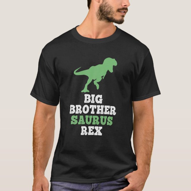 Big-Brother-Saurus Rex Funny Dinosaur Gift Christm T-Shirt (Front)