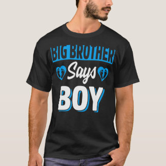 Big Brother Says Boy Cute Gender Reveal Team Blue  T-Shirt