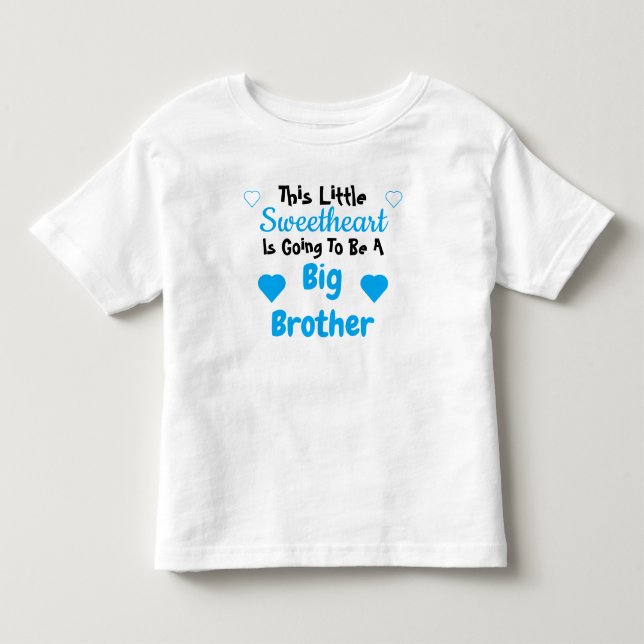 Big Brother Sweetheart Pregnancy Reveal Toddler T-shirt (Front)