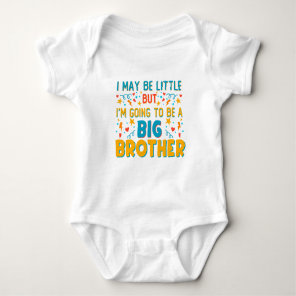 Big Brother-to-Be Announcement: I May Be Little  Baby Bodysuit