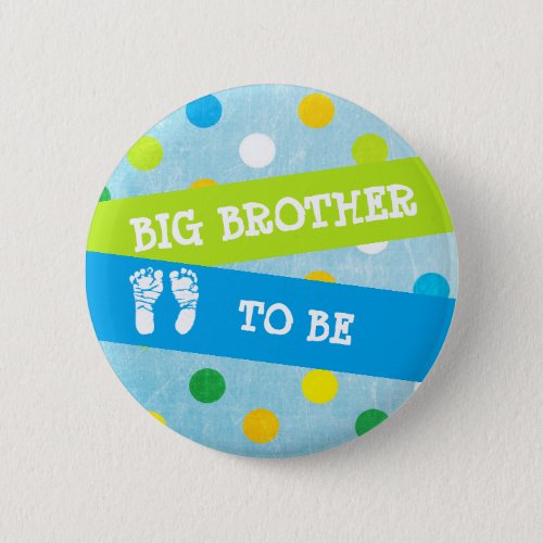 Big Brother to be Baby Shower Button