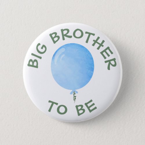 Big Brother to be Blue Balloon Baby Shower Button