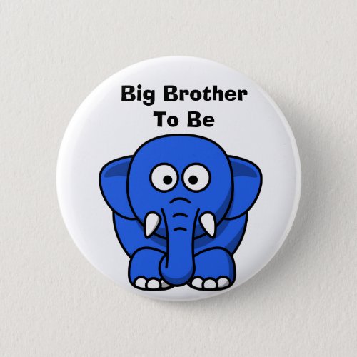 Big Brother To Be Blue Elephant Button