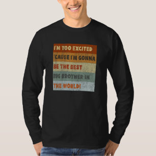 Big Brother To Be Excited Coming Soon Retro T-Shirt